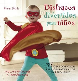 DISFRACES DIVERTIDOS PARA NIÑOS | 9788425345814 | HARDY, EMMA | Llibreria Aqualata | Comprar llibres en català i castellà online | Comprar llibres Igualada