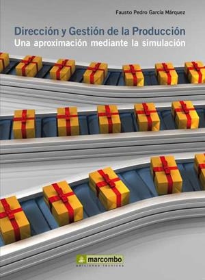 DIRECCIÓN Y GESTIÓN DE LA PRODUCCIÓN | 9788426718945 | GARCÍA MARQUEZ, FAUSTO PEDRO | Llibreria Aqualata | Comprar llibres en català i castellà online | Comprar llibres Igualada