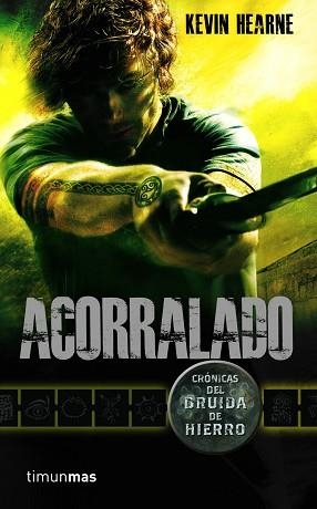 ACORRALADO. CRÓNICAS DEL DRUIDA DE HIERRO | 9788448003180 | HEARNE, KEVIN | Llibreria Aqualata | Comprar libros en catalán y castellano online | Comprar libros Igualada