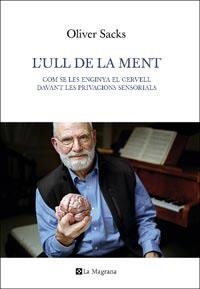 ULL DE LA MENT, L' | 9788482648774 | SACKS, OLIVER | Llibreria Aqualata | Comprar libros en catalán y castellano online | Comprar libros Igualada