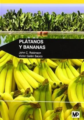 PLÁTANOS Y BANANAS | 9788484765424 | ROBINSON, JOHN C. / GALÁN SAÚCO, VÍCTOR | Llibreria Aqualata | Comprar libros en catalán y castellano online | Comprar libros Igualada