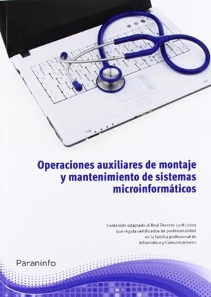 OPERACIONES AUXILIARES DE MONTAJE Y MANTENIMIENTO DE SISTEMAS MICROINFORMÁTICOS | 9788428332736 | Llibreria Aqualata | Comprar llibres en català i castellà online | Comprar llibres Igualada