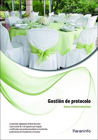 GESTIÓN DE PROTOCOLO | 9788428310826 | CABERO SOTO, CRISTINA | Llibreria Aqualata | Comprar llibres en català i castellà online | Comprar llibres Igualada