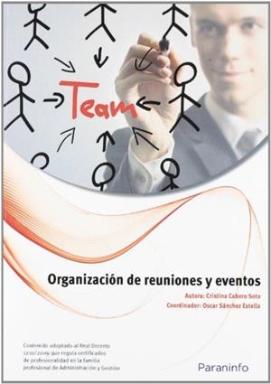 ORGANIZACIÓN DE REUNIONES Y EVENTOS | 9788428333412 | CABERO SOTO, CRISTINA | Llibreria Aqualata | Comprar llibres en català i castellà online | Comprar llibres Igualada