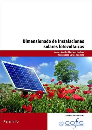 DIMENSIONADO DE INSTALACIONES SOLARES FOTOVOLTAICAS | 9788428332989 | MARTÍNEZ JIMÉNEZ, AMADOR | Llibreria Aqualata | Comprar llibres en català i castellà online | Comprar llibres Igualada