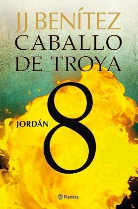 CABALLO DE TROYA 8. JORDAN | 9788408108115 | BENITEZ, J.J. | Llibreria Aqualata | Comprar libros en catalán y castellano online | Comprar libros Igualada