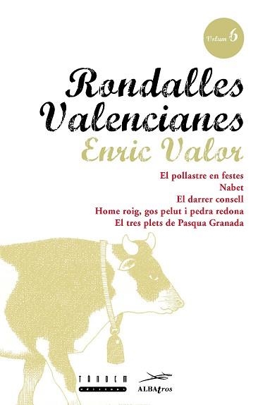 RONDALLES VALENCIANES 6 | 9788481310023 | ENRIC VALOR | Llibreria Aqualata | Comprar libros en catalán y castellano online | Comprar libros Igualada