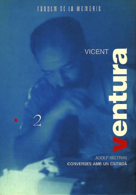 VICENT VENTURA,CONVERSES AMB UN CIUTADA. | 9788481310375 | ADOLF BELTRAN | Llibreria Aqualata | Comprar libros en catalán y castellano online | Comprar libros Igualada