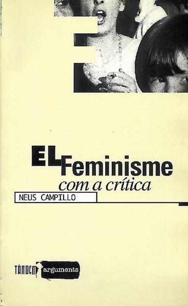 FEMINISMO COM A CRITICA, EL | 9788481311426 | CAMPILO, NEUS | Llibreria Aqualata | Comprar libros en catalán y castellano online | Comprar libros Igualada
