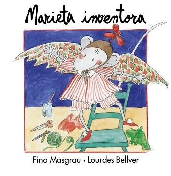 MARIETA INVENTORA (RATA MARIETA) | 9788481311587 | MASGRAU, FINA | Llibreria Aqualata | Comprar llibres en català i castellà online | Comprar llibres Igualada