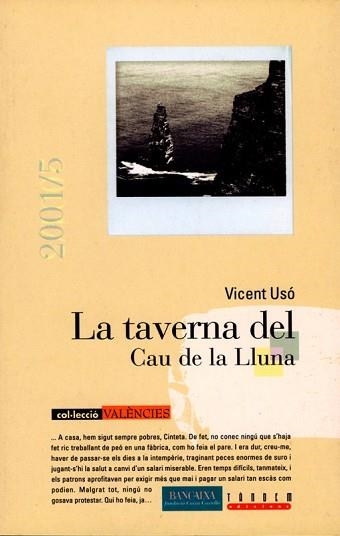 TAVERNA DEL CAU DE LA LLUNA, LA (VALENCIES) | 9788481313260 | USO, VICENT | Llibreria Aqualata | Comprar llibres en català i castellà online | Comprar llibres Igualada