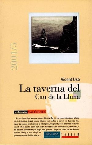 TAVERNA DEL CAU DE LA LLUNA, LA (VALENCIES) | 9788481313260 | USO, VICENT | Llibreria Aqualata | Comprar llibres en català i castellà online | Comprar llibres Igualada