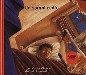SOMNI REDO, UN | 9788481312720 | CHANDRO, JUAN CARLOS ; IZQUIERDO, GONZALO | Llibreria Aqualata | Comprar libros en catalán y castellano online | Comprar libros Igualada
