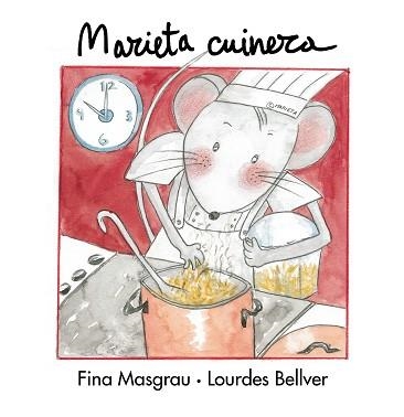 MARIETA CUINERA (LA RATA MARIETA) | 9788481312690 | MASGRAU, FINA / BELLVER, LOURDES | Llibreria Aqualata | Comprar libros en catalán y castellano online | Comprar libros Igualada