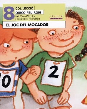 JOC DEL MOCADOR, EL (QUICO PEL-ROIG 8) | 9788481315158 | CORCOLES, VICEN | Llibreria Aqualata | Comprar libros en catalán y castellano online | Comprar libros Igualada
