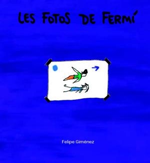 FOTOS DE FERMI, LES (EL TRICICLE) | 9788481315837 | GIMENEZ, FELIPE | Llibreria Aqualata | Comprar libros en catalán y castellano online | Comprar libros Igualada