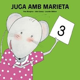 JUGA AMB MARIETA 3 | 9788481316131 | MASGRA, FINA / GOMEZ, JULIA / BELLVER, LOURDES | Llibreria Aqualata | Comprar libros en catalán y castellano online | Comprar libros Igualada