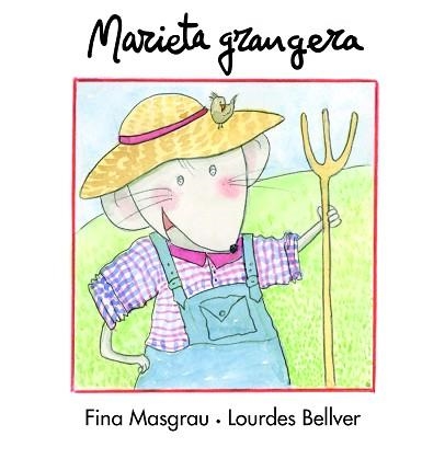 MARIETA GRANGERA (TAPA DURA) (LA RATA MARIETA) | 9788481317848 | MASGRAU, FINA / BELLVER, LOURDES | Llibreria Aqualata | Comprar libros en catalán y castellano online | Comprar libros Igualada