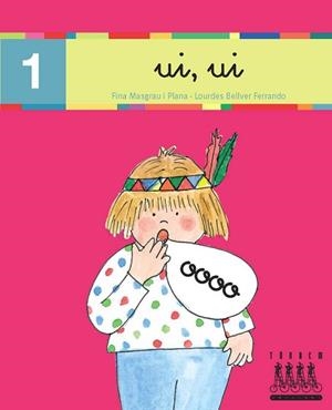 XINO-XANO 1. UI, UI (LLETRA LLIGADA) - LECTURA VALENCIA | 9788481316445 | BELLVER FERRANDO, LOURDES/MASGRAU PLANA, FINA | Llibreria Aqualata | Comprar libros en catalán y castellano online | Comprar libros Igualada
