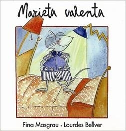 MARIETA VALENTA | 9788481311594 | BELLVER FERRANDO, LOURDES/MASGRAU PLANA, FINA | Llibreria Aqualata | Comprar libros en catalán y castellano online | Comprar libros Igualada