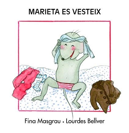 MARIETA ES VESTEIX | 9788481318845 | BELLVER FERRANDO, LOURDES/MASGRAU I PLANA, FINA | Llibreria Aqualata | Comprar libros en catalán y castellano online | Comprar libros Igualada