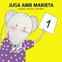 JUGA AMB MARIETA 1 (3 ANYS) | 9788481316315 | BELLVER FERRANDO, LOURDES/MASGRAU PLANA, FINA/GÓMEZ ALBA, JÚLIA | Llibreria Aqualata | Comprar libros en catalán y castellano online | Comprar libros Igualada