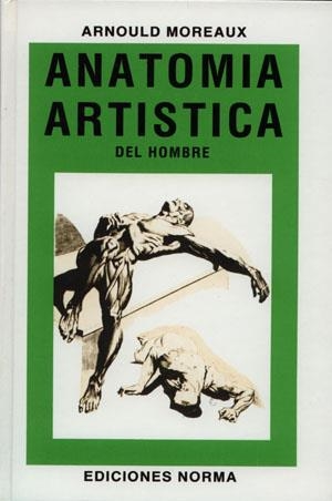 ANATOMIA ARTISTICA DEL HOMBRE | 9788484510222 | MOREAUX, ARNOULD | Llibreria Aqualata | Comprar libros en catalán y castellano online | Comprar libros Igualada