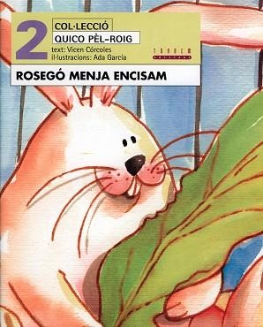 ROSEGÓ MENJA ENCISAM | 9788481313390 | CÓRCOLES PASTOR, MARÍA VICENTA | Llibreria Aqualata | Comprar libros en catalán y castellano online | Comprar libros Igualada