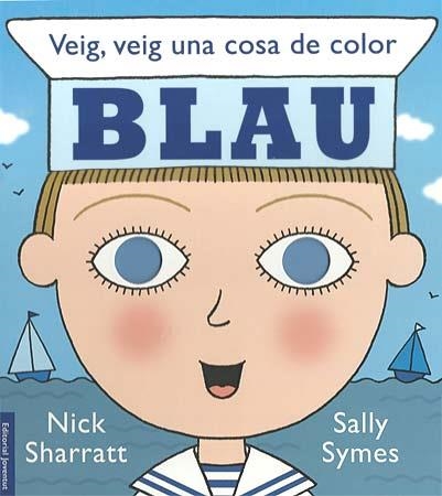 VEIG, VEIG UNA COSA DE COLOR . . .BLAU | 9788426138439 | SYMES - SHARRAT | Llibreria Aqualata | Comprar libros en catalán y castellano online | Comprar libros Igualada