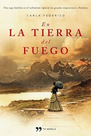 EN LA TIERRA DEL FUEGO | 9788499981529 | FEDERICO, CARLA | Llibreria Aqualata | Comprar libros en catalán y castellano online | Comprar libros Igualada