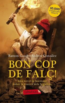 BON COP DE FALÇ! | 9788499306087 | GONZÁLEZ, ANDREU / GASCH, RAMÓN | Llibreria Aqualata | Comprar llibres en català i castellà online | Comprar llibres Igualada