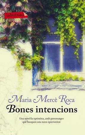 BONES INTENCIONS | 9788499306100 | ROCA, MARIA MERCÈ | Llibreria Aqualata | Comprar llibres en català i castellà online | Comprar llibres Igualada