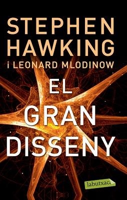 GRAN DISSENY, EL | 9788499306117 | HAWKING, STEPHEN / MLODINOW, LEONARD | Llibreria Aqualata | Comprar libros en catalán y castellano online | Comprar libros Igualada