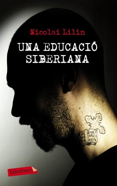 UNA EDUCACIÓ SIBERIANA | 9788499306001 | LILIN, NICOLAI | Llibreria Aqualata | Comprar libros en catalán y castellano online | Comprar libros Igualada