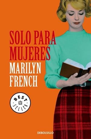 SOLO PARA MUJERES | 9788499899787 | FRENCH, MARILYN | Llibreria Aqualata | Comprar llibres en català i castellà online | Comprar llibres Igualada
