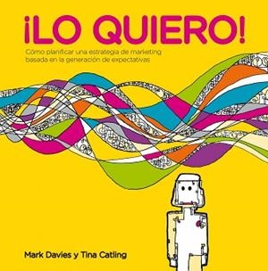 LO QUIERO! | 9788498752397 | DAVIES, MARK / CATLING, TINA | Llibreria Aqualata | Comprar llibres en català i castellà online | Comprar llibres Igualada