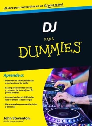 DJ PARA DUMMIES | 9788432901294 | STEVENTON, JOHN | Llibreria Aqualata | Comprar libros en catalán y castellano online | Comprar libros Igualada