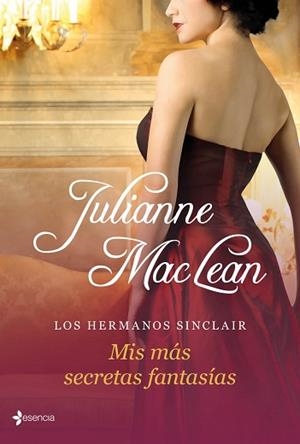 MIS MÁS SECRETAS FANTASÍAS. LOS HERMANOS SINCLAIR | 9788408035718 | MACLEAN, JULIANNE | Llibreria Aqualata | Comprar libros en catalán y castellano online | Comprar libros Igualada
