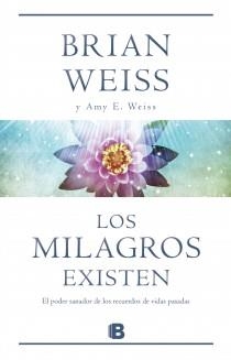 MILAGROS EXISTEN, LOS | 9788466651288 | WEISS, BRIAN/  WEISS, AMY E. | Llibreria Aqualata | Comprar libros en catalán y castellano online | Comprar libros Igualada