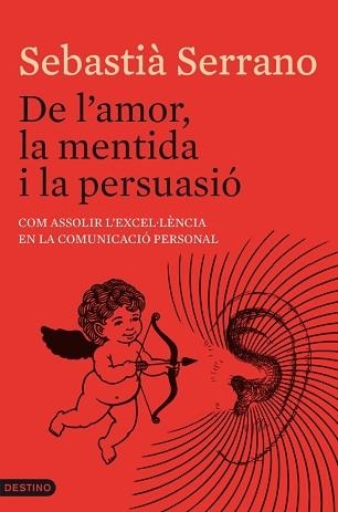 DE L'AMOR, LA MENTIDA I LA PERSUASIÓ | 9788497102247 | SERRANO,SEBASTIÀ | Llibreria Aqualata | Comprar llibres en català i castellà online | Comprar llibres Igualada