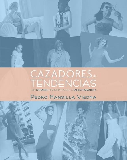 CAZADORES DE TENDENCIAS | 9788497857871 | MANSILLA VIEDMA, PEDRO | Llibreria Aqualata | Comprar llibres en català i castellà online | Comprar llibres Igualada