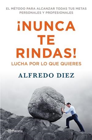 NUNCA TE RINDAS! | 9788408009559 | DIEZ, ALFREDO  | Llibreria Aqualata | Comprar libros en catalán y castellano online | Comprar libros Igualada