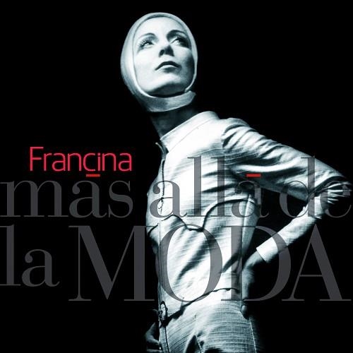 FRANCINA. MÁS ALLÁ DE LA MODA | 9788497859349 | FRANCINA | Llibreria Aqualata | Comprar llibres en català i castellà online | Comprar llibres Igualada
