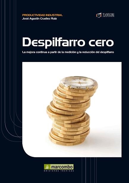 DESPILFARRO CERO | 9788426718112 | CRUELLES RUIZ, JOSÉ AGUSTÍN | Llibreria Aqualata | Comprar libros en catalán y castellano online | Comprar libros Igualada