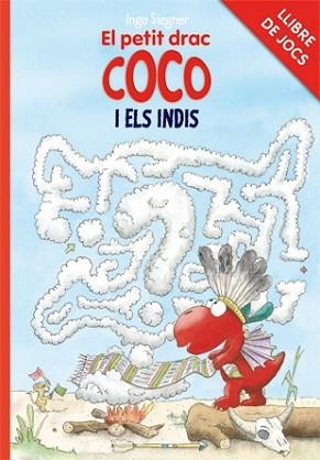 PETIT DRAC COCO I ELS INDIS, EL - LLIBRES DE JOCS | 9788424646745 | SIEGNER, INGO | Llibreria Aqualata | Comprar libros en catalán y castellano online | Comprar libros Igualada