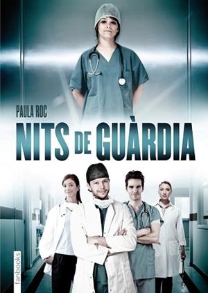 NITS DE GUÀRDIA | 9788415745006 | ROC, PAULA | Llibreria Aqualata | Comprar llibres en català i castellà online | Comprar llibres Igualada