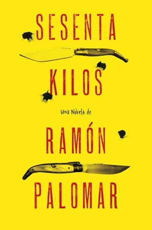 SESENTA KILOS | 9788425349331 | PALOMAR, RAMON | Llibreria Aqualata | Comprar llibres en català i castellà online | Comprar llibres Igualada