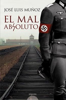 MAL ABSOLUTO, EL | 9788498770261 | MUÑOZ, JOSE LUIS (MUÑOZ JIMENO) | Llibreria Aqualata | Comprar libros en catalán y castellano online | Comprar libros Igualada