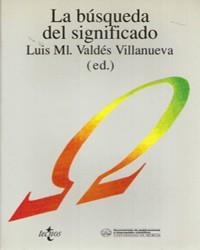 BUSQUEDA DEL SIGNIFICADO | 9788430919222 | VALDÉS VILLANUEVA, LUIS MANUEL, ETC. | Llibreria Aqualata | Comprar libros en catalán y castellano online | Comprar libros Igualada