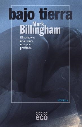 BAJO TIERRA | 9788498777604 | BILLINGHAM, MARK | Llibreria Aqualata | Comprar libros en catalán y castellano online | Comprar libros Igualada